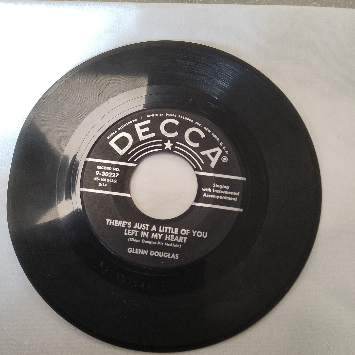 45 double sided record Glenn Douglas "There's just a little of you left in my heart" and "I wish I could love that much again"