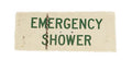Vintage Emergency Shower Sign