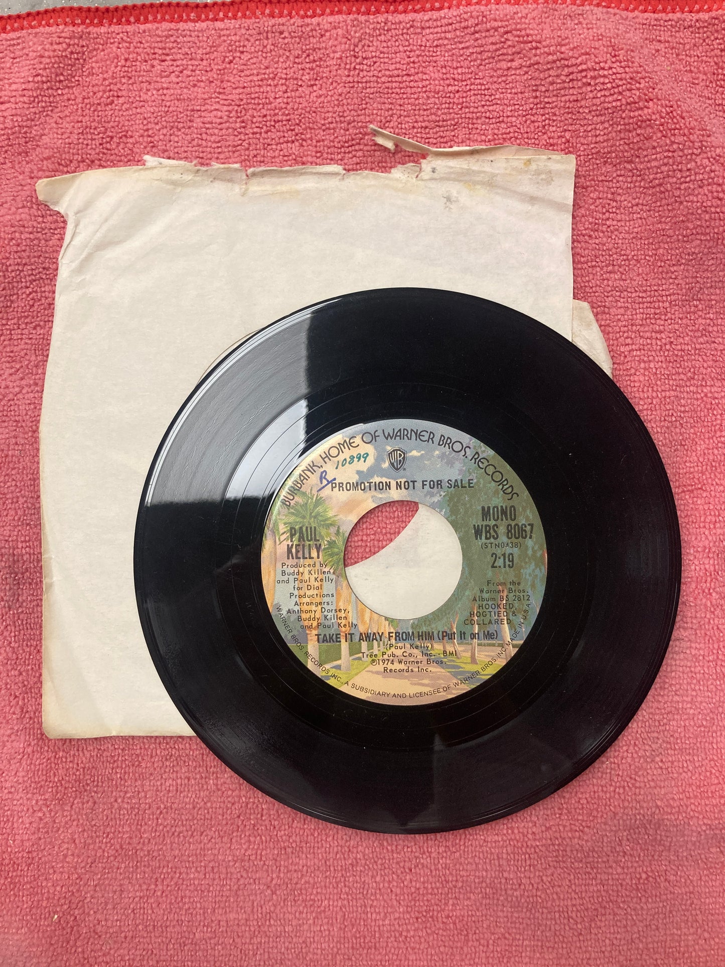 45 double sided record Paul Kelly "Take it away from him (put it on me)" produced by Warner bros records