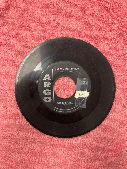 45 double sided record Rod Bernard "Pardon, Mr. Gordon" and "This should go on forever"