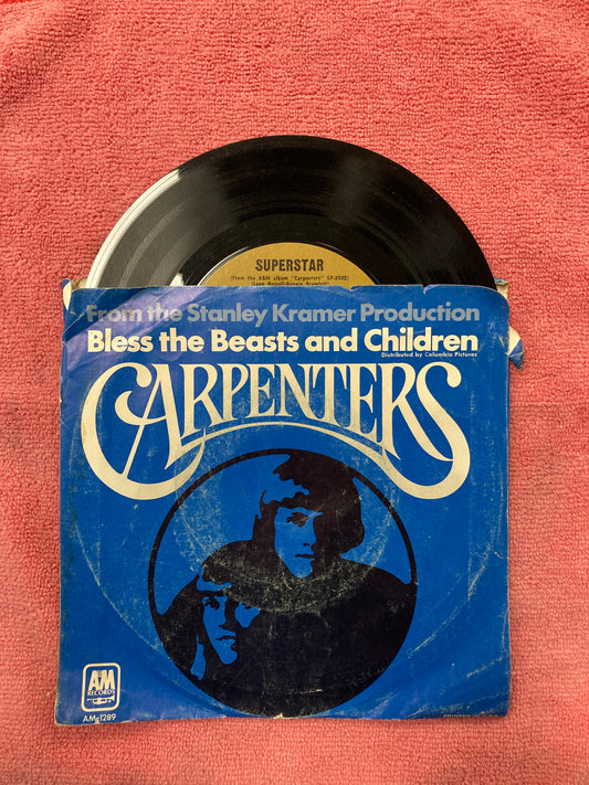 45 double sided record Carpenters "Superstar" and "Bless the beasts and children"