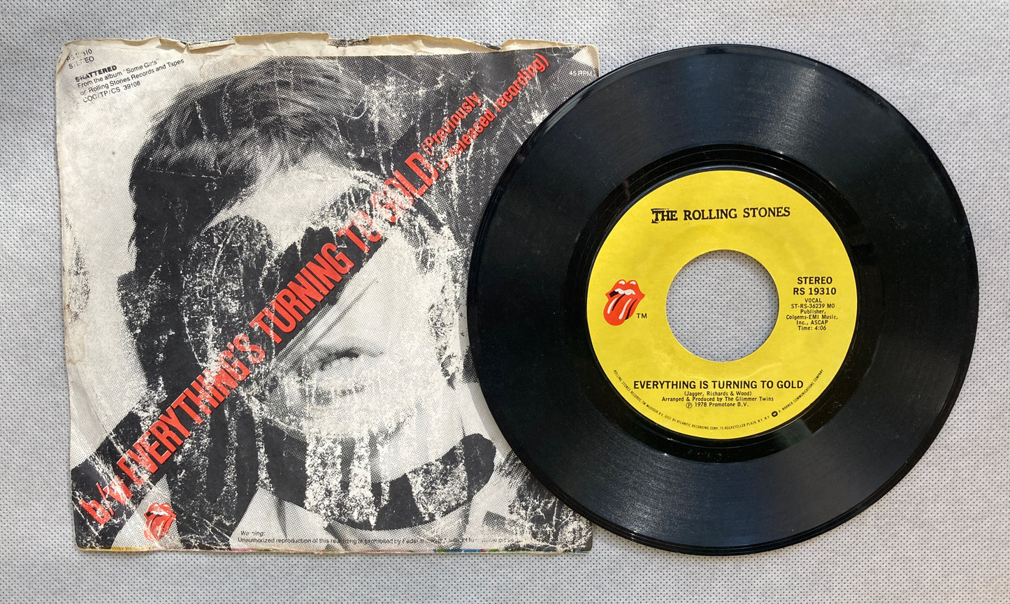 45 double sided The Rolling Stones record "Everything is turning to gold" and "Shattered"