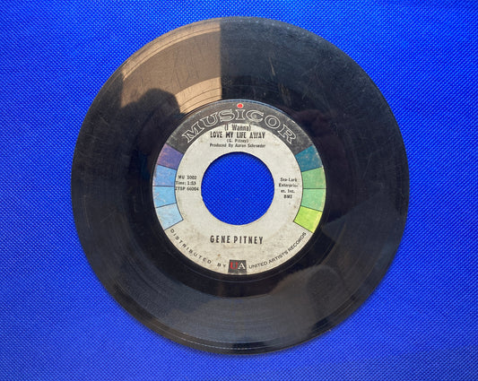 45 double sided Gene Pitney record "(I wanna) Love my life away" and "I laughed so hard I cried"