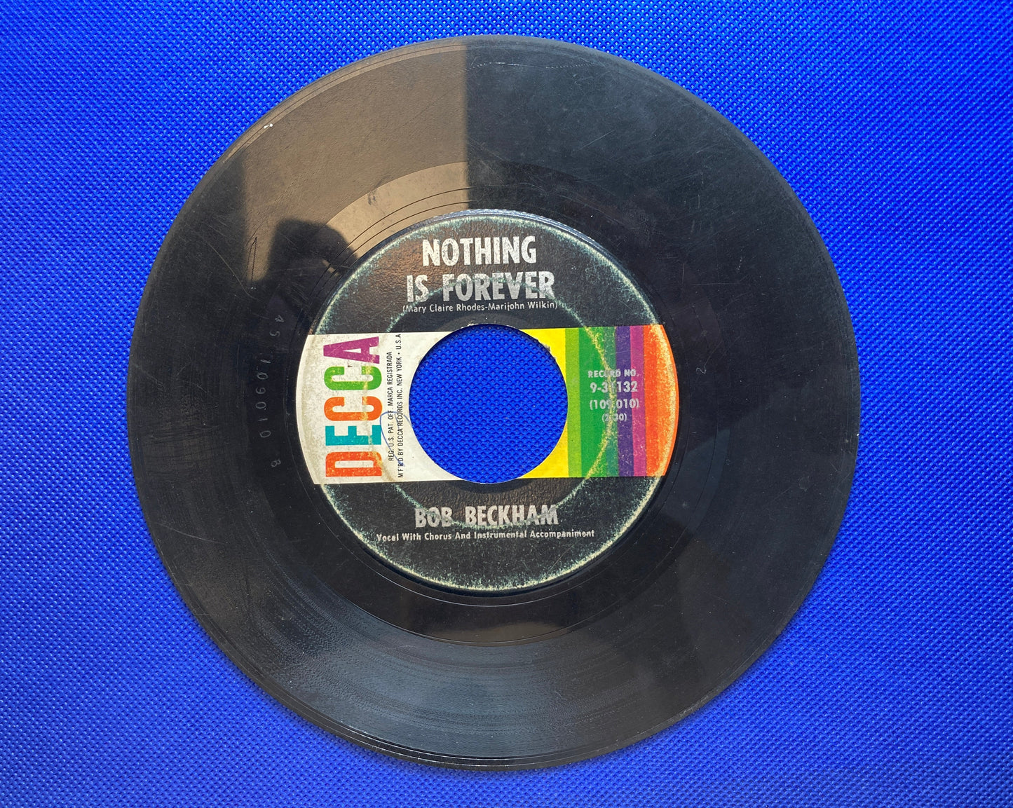 45 double sided Bob Beckham record "Nothing is forever" and "Two wrongs don't make a right"