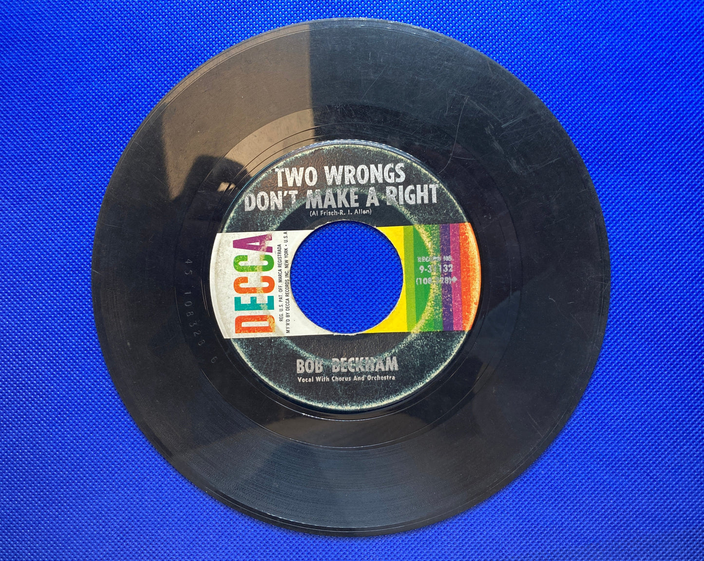 45 double sided Bob Beckham record "Nothing is forever" and "Two wrongs don't make a right"