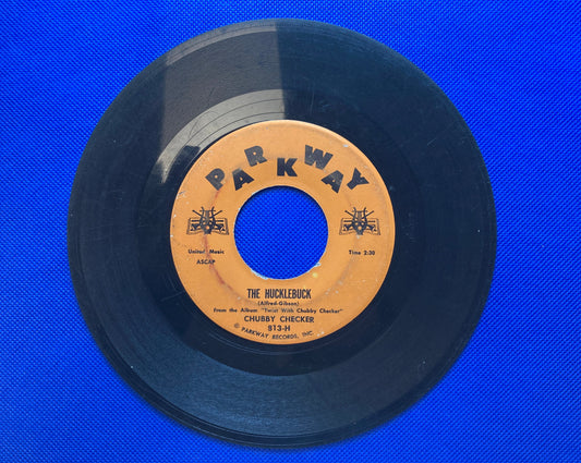 45 double sided Chubby Checker record "The Hucklebuck" and "Whole lotta shakin goin on"