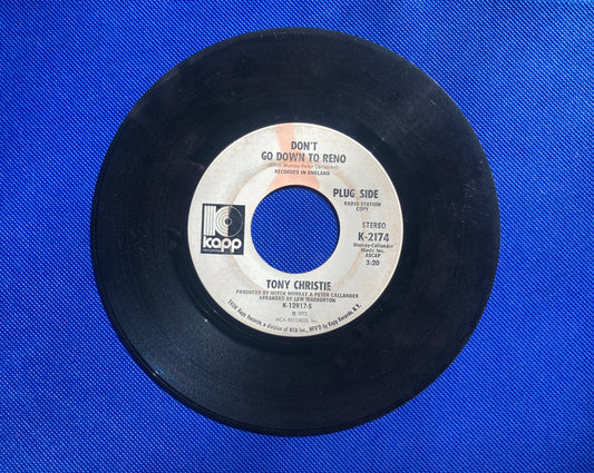 45 double sided Tony Christie record "Don't go down to reno" and "Sunday Morning"