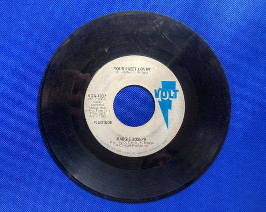 45 single sided Margie Joseph record "Your sweet lovin"