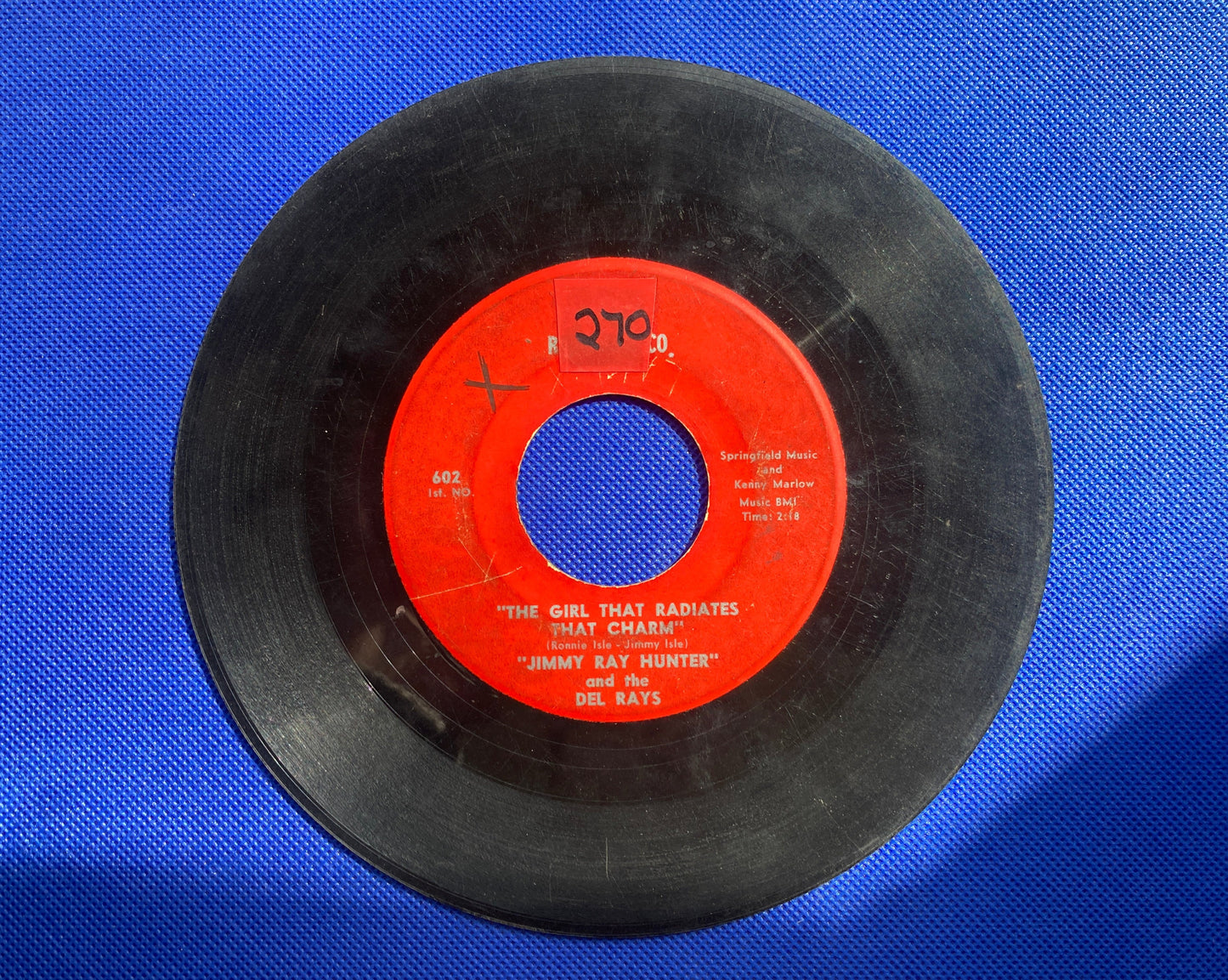 45 double sided Jimmy Ray Hunter and the Del Rays "The girl that radiates that charm" and "Hot Toddy"