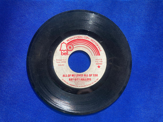 45 single sided Bay City Rollers record "All of me loves all of you"