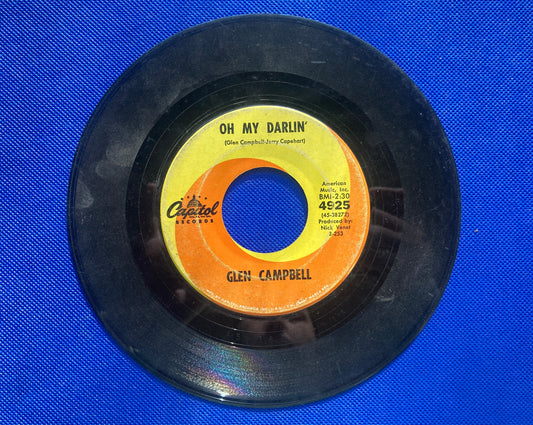 45 double sided Glen Campbell record "Oh my darlin" and "Prima donna"